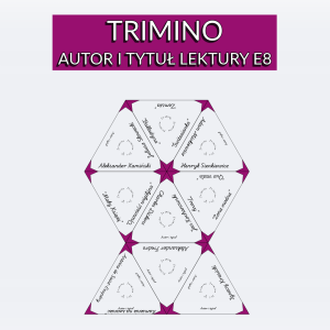 Trimino – autor i tytuł - lektury obowiązkowe E8