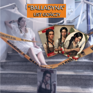 "Balladyna" list gończy