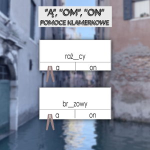 Pomoce klamerkowe -  trudności "ą", "om", "on".