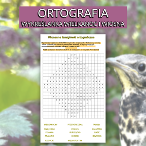 Wiosenna wykreślanka – zabawa i nauka ortografii
