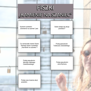 Fiszki - „Kamienie na szaniec" (Aleksander Kamiński)
