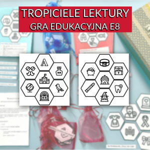 Tropiciele lektury: gra edukacyjna oparta na motywach lektur szkolnych