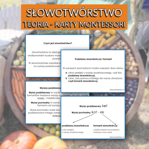 Słowotwórstwo - teoria - karty Montessori