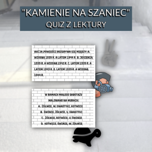 Quiz z lektury "Kamienie na szaniec" – Aleksander Kamiński